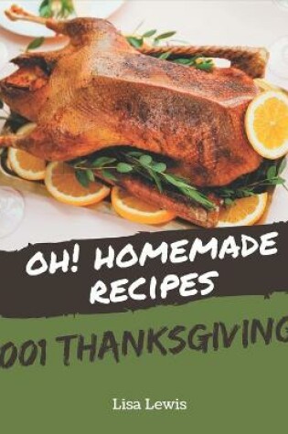 Cover of Oh! 1001 Homemade Thanksgiving Recipes