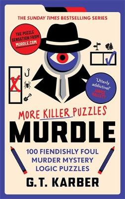 Book cover for Murdle: More Killer Puzzles: THE SUNDAY TIMES BESTSELLING SERIES