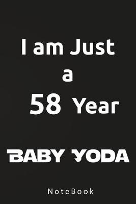 Book cover for I am Just a 58 Year Baby Yoda