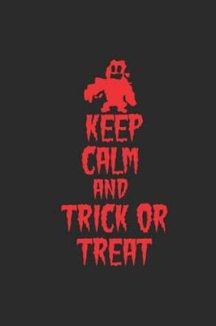 Cover of Keep Calm And Trick Or Treat