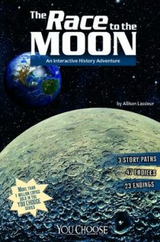 Cover of Race to the Moon: An Interactive History Adventure