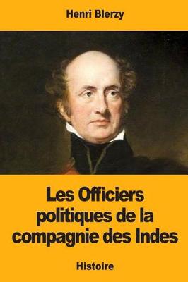 Book cover for Les Officiers Politiques de la Compagnie Des Indes