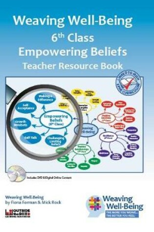 Cover of Weaving Well-Being (6th Class): Empowering Beliefs - Teacher Resource Book