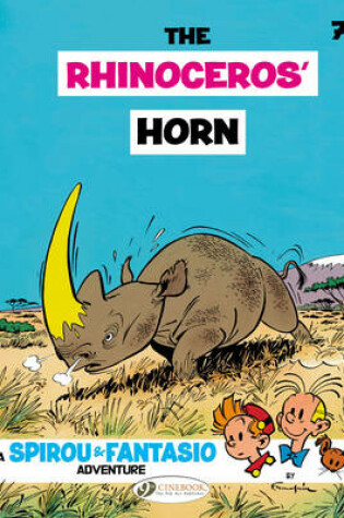 Cover of Spirou & Fantasio 7 - The Rhinoceros Horn