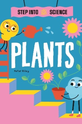 Cover of Step Into Science: Plants