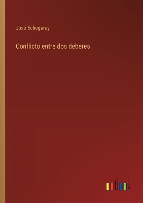 Book cover for Conflicto entre dos deberes