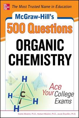 Book cover for McGraw-Hill's 500 Organic Chemistry Questions: Ace Your College Exams