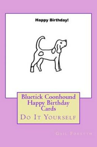 Cover of Bluetick Coonhound Happy Birthday Cards