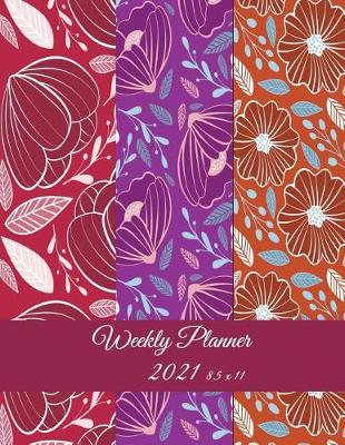 Book cover for Weekly Planner 2021 8.5 x 11