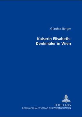 Cover of Kaiserin Elisabeth-Denkmaeler in Wien