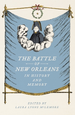 Cover of The Battle of New Orleans in History and Memory