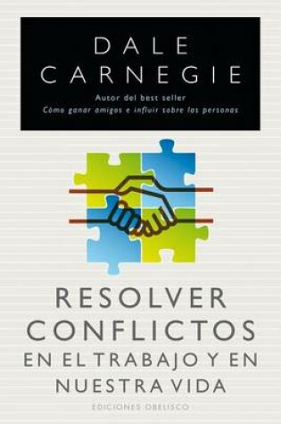 Cover of Resolver Conflictos en el Trabajo y en Nuestra Vida