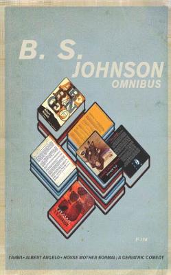 Book cover for B. S. Johnson Omnibus