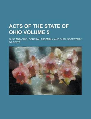 Book cover for Acts of the State of Ohio Volume 5