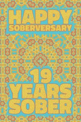 Book cover for Happy Soberversary 19 Years Sober