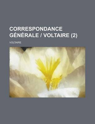 Book cover for Correspondance Generale Voltaire (2 )