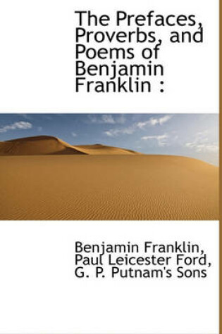 Cover of The Prefaces, Proverbs, and Poems of Benjamin Franklin