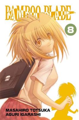 Book cover for Bamboo Blade, Vol. 8