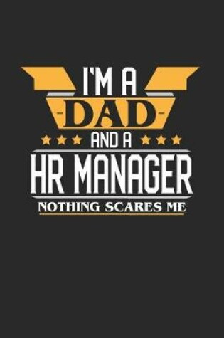 Cover of I'm a Dad and a HR Manager Nothing Scares Me