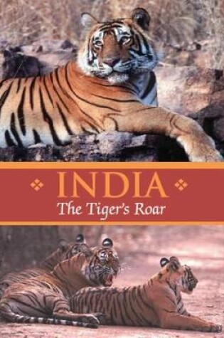 Cover of India: The Tiger's Roar