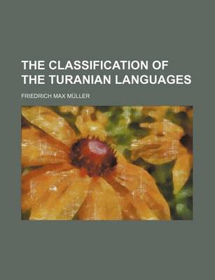 Book cover for The Classification of the Turanian Languages