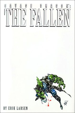 Book cover for Savage Dragon Volume 3: The Fallen