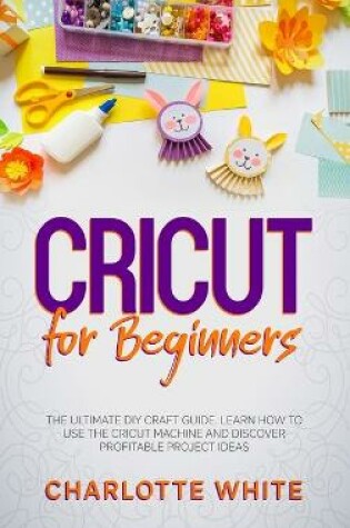 Cover of Cricut for Beginners