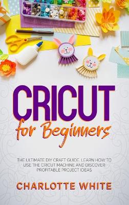 Book cover for Cricut for Beginners