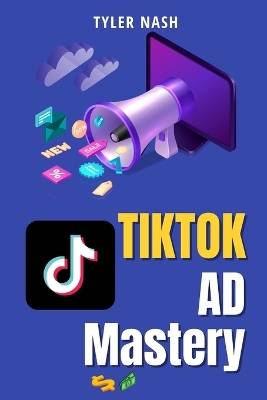 Book cover for TikTok Ad Mastery