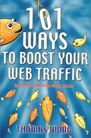 Cover of 101 Ways to Boost Your Web Traffic