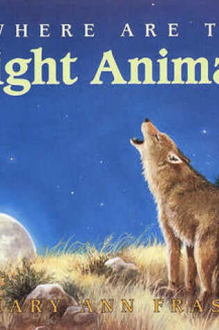 Cover of Where Are the Night Animals?