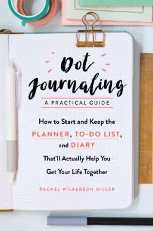 Cover of Dot Journaling--A Practical Guide