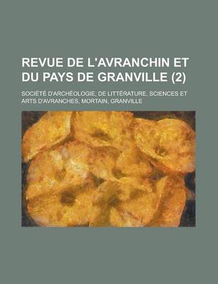 Book cover for Revue de L'Avranchin Et Du Pays de Granville (2 )