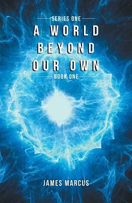 Book cover for A World Beyond Our Own