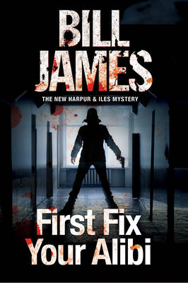 Book cover for First Fix Your Alibi