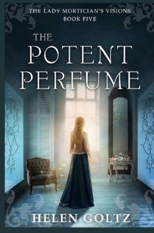 Cover of The Potent Perfume