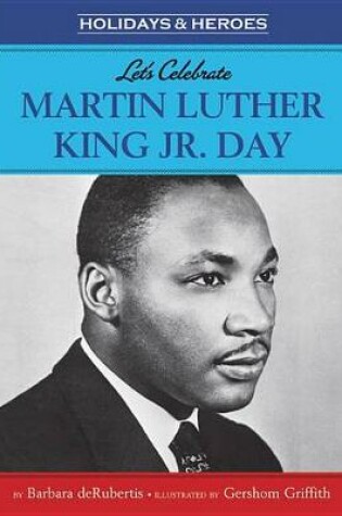Cover of Let's Celebrate Martin Luther King, Jr. Day