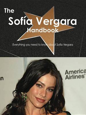 Book cover for The Sof a Vergara Handbook - Everything You Need to Know about Sof a Vergara