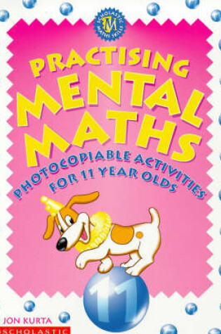 Cover of Practising Mental Maths for 11 Year Olds