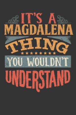 Book cover for Its A Magdalena Thing You Wouldnt Understand