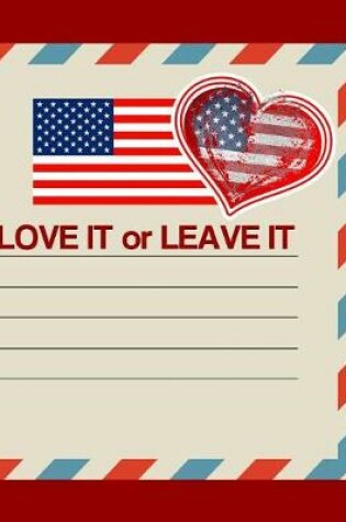 Cover of LOVE IT or LEAVE IT