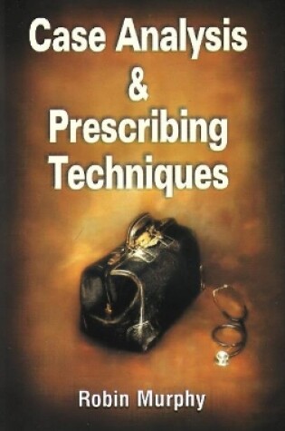 Cover of Case Analysing & Prescribing Techniques