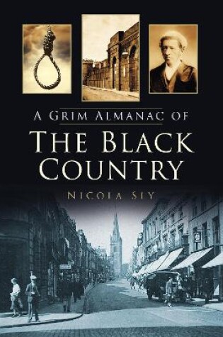 Cover of A Grim Almanac of the Black Country