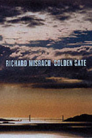Cover of Richard Misrach: Golden Gate