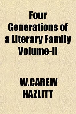 Book cover for Four Generations of a Literary Family Volume-II