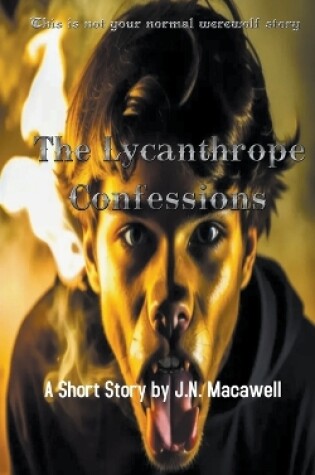 Cover of The Lycanthrope Confessions