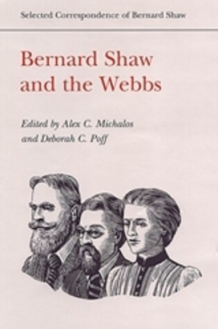Cover of Bernard Shaw and the Webbs