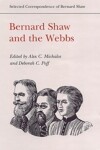 Book cover for Bernard Shaw and the Webbs