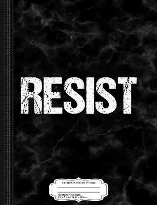 Book cover for Resist Trump Protest Composition Notebook