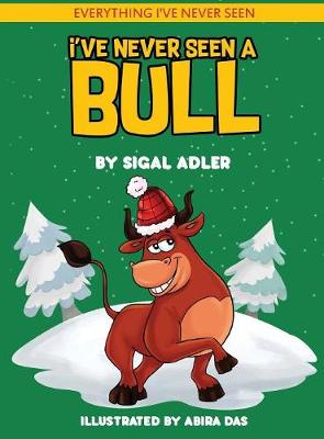 Book cover for I've Never Seen A Bull